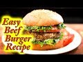 Beef Burgers made easy at home, simple step by step instructions