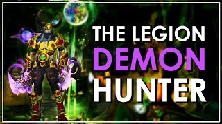 The Demon Hunter - WoW Legion Class Review: Worth Playing?