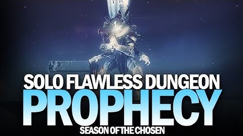 Solo Flawless Prophecy Dungeon in Season of the Chosen [Destiny 2]