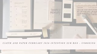 Cloth and Paper February 2026 Intention Subscription Box - Unboxing 