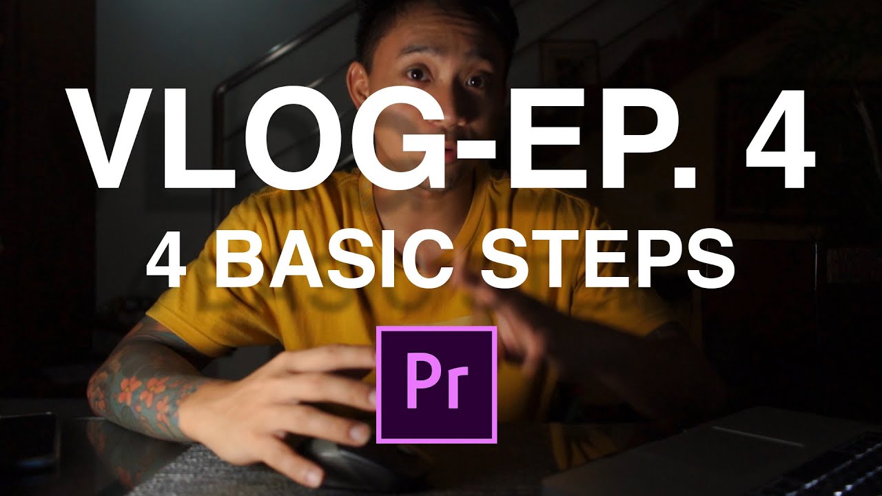 VLOG 4 - 4 Easy Steps!! Gamit and Adobe Premiere Pro sa pag Edit nang clips mo pang YouTube!!!!