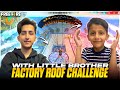 Factory Challenge With My 6 Year Brother - Garena Free Fire