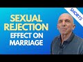 Sexual Rejection Effect On Marriage #shorts