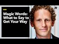 Jonah Berger on Magic Words: What to Say to Get Your Way