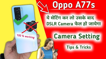 Oppo A77s Camera Settings | Features | Hidden Tips & Tricks