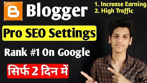 Blogger All SEO Settings In 2020 | Blogger SEO Setting Full Guide