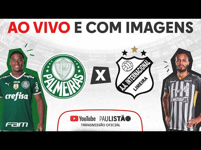 PALMEIRAS X INTER DE LIMEIRA AO VIVO GRÁTIS: Horário, escalações e