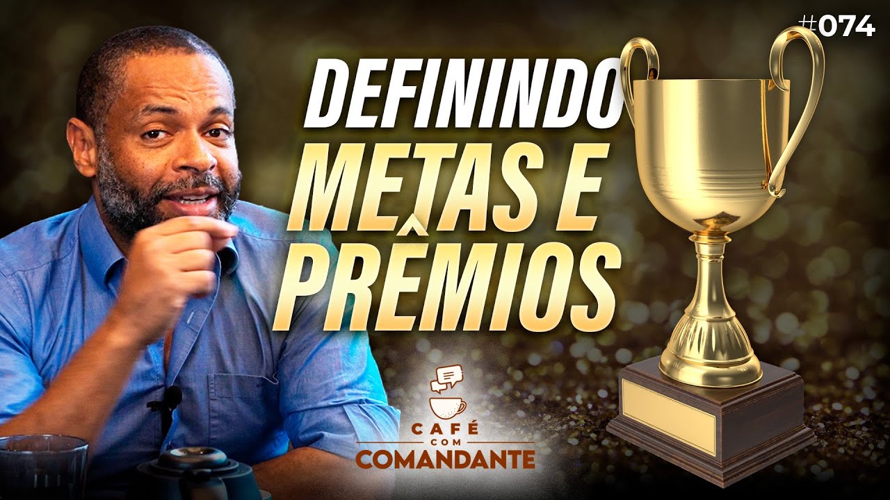 Como estabelecer metas e premiações para funcionários? | Café com Comandante #074