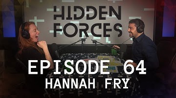 Hannah Fry | Hello World: Being Human in the Age of Algorithms