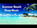 Summer beach  deep house music 2023  mark wilkinson1981