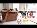 USEFUL TIPS TO KEEP IT FRESH & NEW FT. LOEWE PUZZLE BAG!