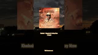Khadeair Magumba Ft Peekay Mzee Kaytah