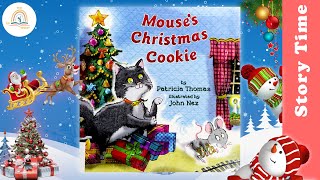 MOUSE'S CHRISTMAS COOKIE by Patricia Thomas ~ Kids Book Storytime, Read Aloud for Kids, Storytelling
