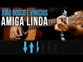 Vídeo João Bosco e Vinicius - Amiga Linda (como tocar - aula de violão)