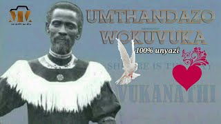 UMTHANDAZO WOKUVUKA