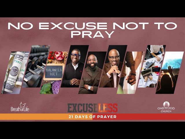 No Excuse Not to Pray I Am | ExcuseLess 21 Days of Prayer class=