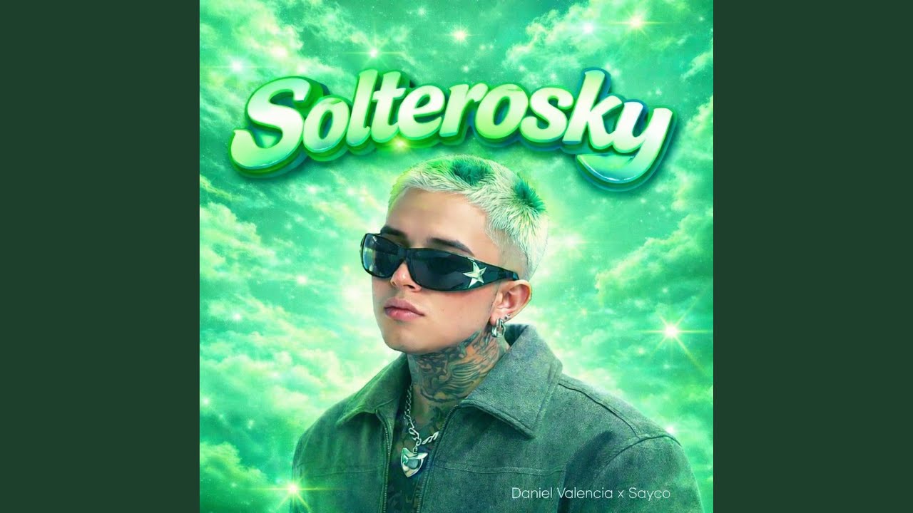 Watch SOLTEROSKY on YouTube Watch SOLTEROSKY on YouTube