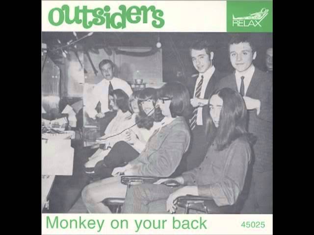 The Outsiders - Monkey On Your Back