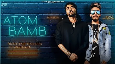 ATOM BOMB || Bohemia || Ricky || new Punjabi song|| hip hop Bohemia 2019