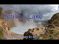 Boiling Lake & Valley of Desolation, 2020. Adventure Hike From My Dominica Bucket List