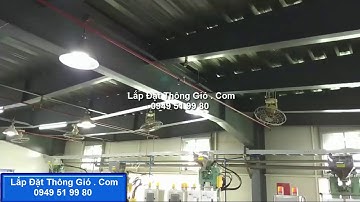 Lắp đặt quạt thông gió công nghiệp cho nhà xưởng ở KCN Amata - Biên Hòa - Đồng Nai
