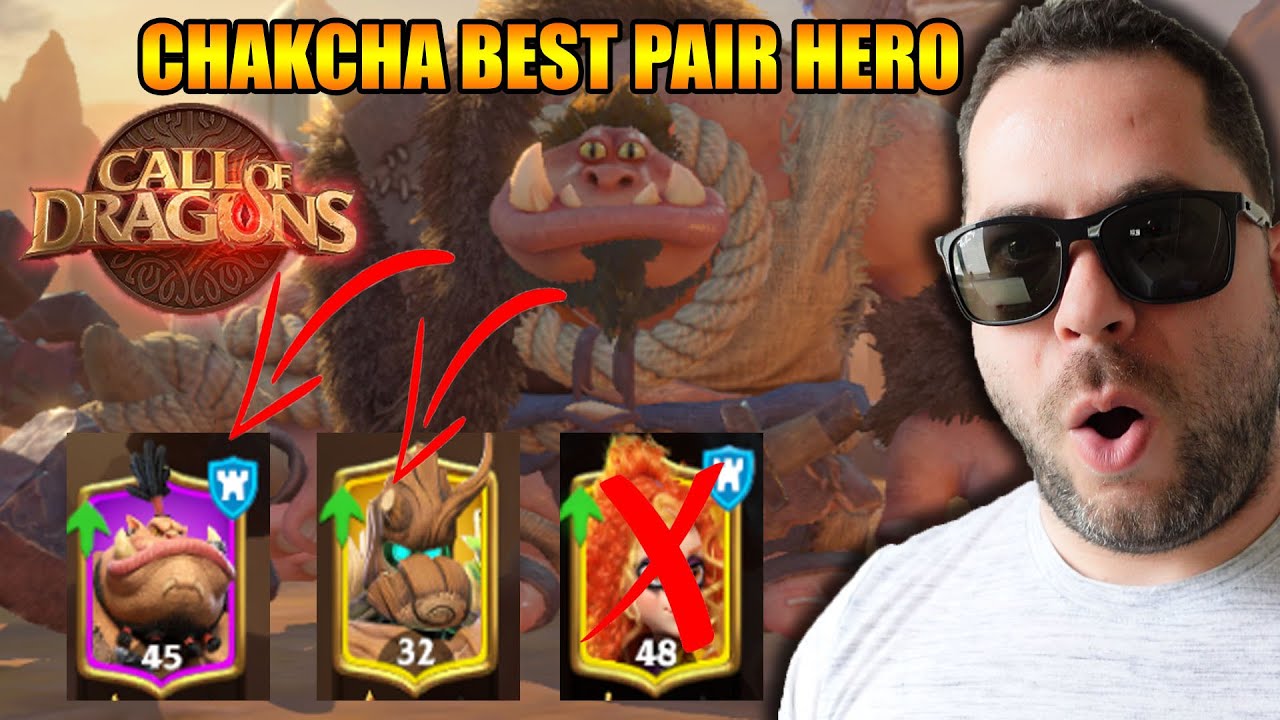 Chakcha Best Pair Heroes Call Of Dragons - YouTube