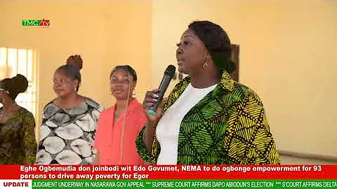 Eghe Ogbemudia don joinbodi wit Edo Govumet, NEMA to do ogbonge empowerment for 93 persons
