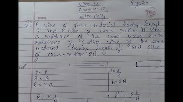 Electricity ll Numerical no.6 :- A wire of given material having length 