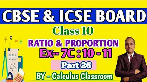 RATIO & PROPORTION।। CLASS 10।। PROBLEM SOLVE ।। CBSE & ICSE ।।