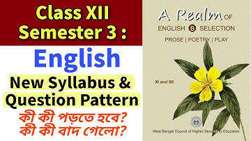 Class 12 Semester 3 English New Syllabus & Question Pattern 2025