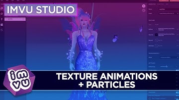 IMVU Studio Learning Session 4 - Particles and Animated Textures