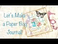 Let's Make a Paper Bag Journal!