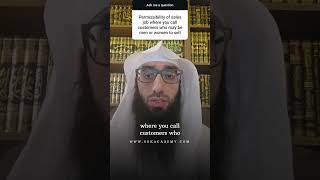 Are Call Center Sales Jobs Halal ? (Customers May be Men or Women) || Ustadh AbdulAziz Al-Haqqan Are Call Center Sales Jobs Halal ? (Customers May be Men or Women) || Ustadh AbdulAziz Al-Haqqan