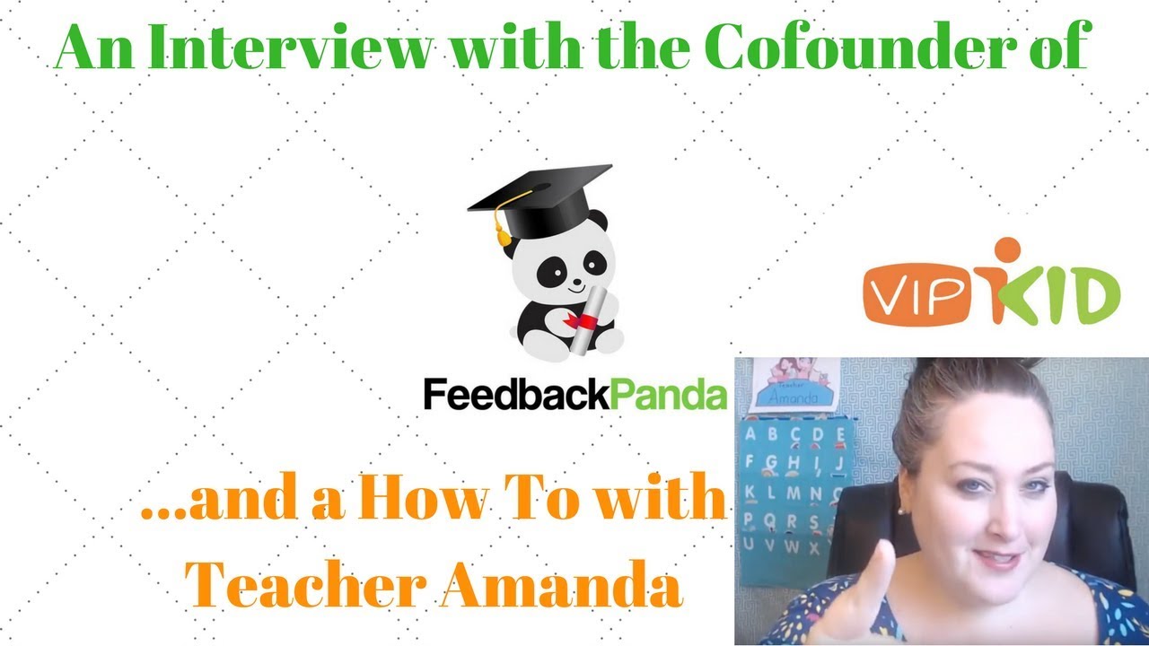VIPKID- Interview with Creator and Cofounder of Feedback Panda- How To ...