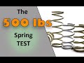 The 500pound spring test which is better