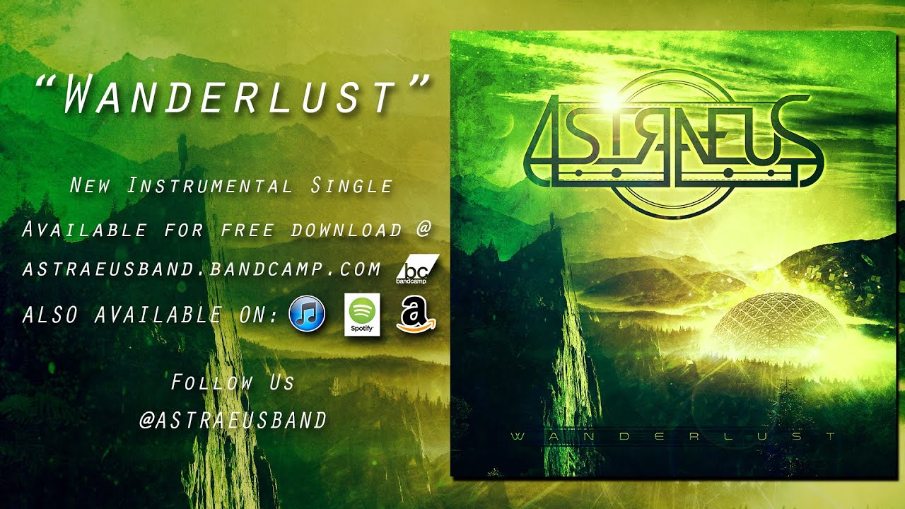 Astraeus Wanderlust *NEW INSTRUMENTAL SINGLE* 2015 YouTube
