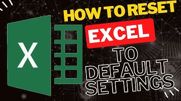 How to Reset Microsoft Excel to Default Settings