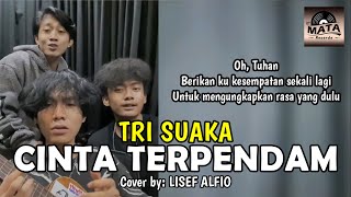 Cinta Terpendam - Tri Suaka Cover by Lisef Alfio (ANDERS)