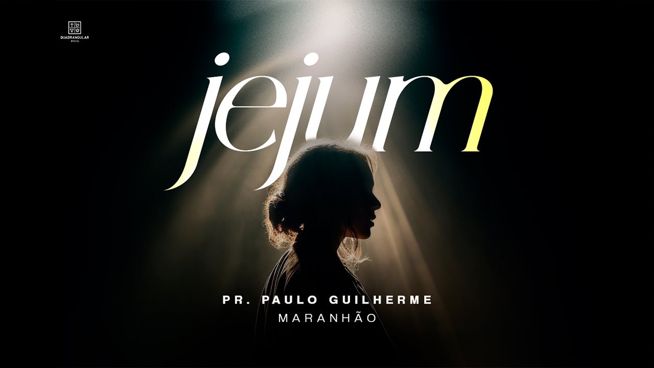 Jejum - Pr. Paulo Guilherme