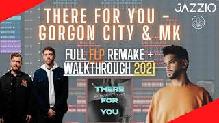 There For You - Gorgon City, Mk - Full Flp Remake Walkthrough Fl Studio 20 2021
