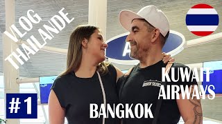 Vlog Thaïlande 2022: On décolle pour Bangkok vol Kuwait Airways (informations voyage, hôtel et food)