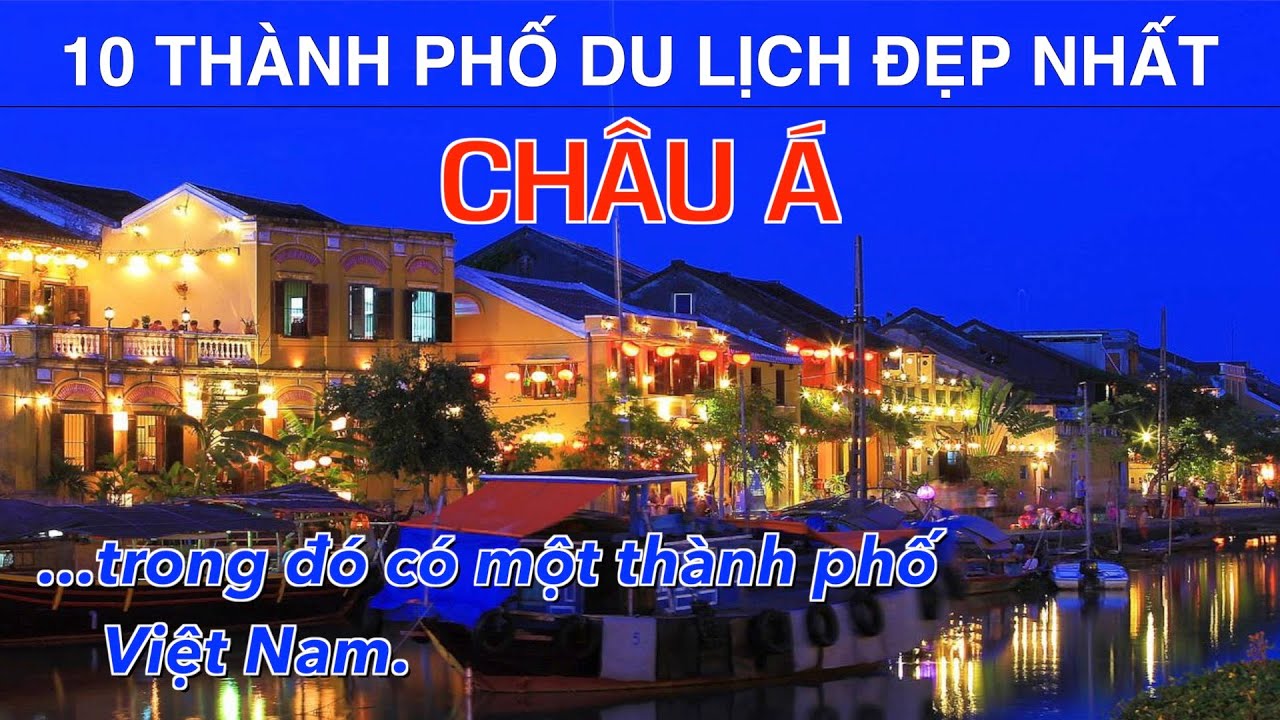 DU LCH v KHM PH 10 Thnh Ph p Nht CHU  trong  c mt thnh ph Vit Nam Top 10 Asia City