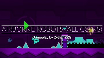 Geometry Dash Meltdown: Airborne Robots (All Coins)