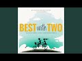 Best with Two