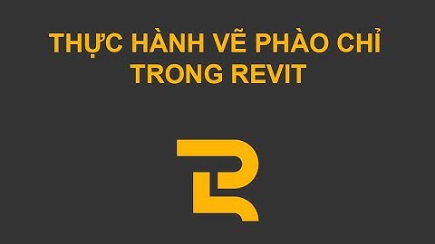 GĐ3 | Bài 7 | Thực hành vẽ phào chỉ nhà bảo vệ | Revit dành cho kiến trúc sư