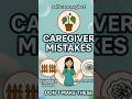 Caregivers can make critical errors. #elderly #community #companionship #communityconnection