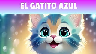 PRECIOSO CUENTO  Para Dormir Niños y Niñas: El Gatito Azul by Babycuentos y Meditación 243,499 views 4 months ago 21 minutes