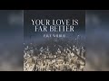 Paul Wilbur | Your Love Is Far Better  (LIVE)