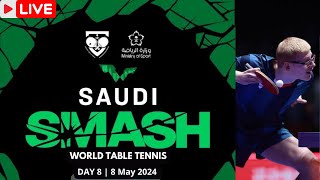 LIVE | WTT SAUDI SMASH 2024 | DAY 8