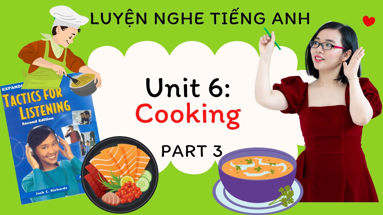 Luyện nghe tiếng Anh - Tactics for Listening - Expending - Unit 6 ...